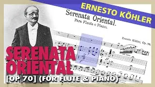 🎼 E. K&Ouml;HLER - Serenata oriental [Op. 70] - (Sheet Music Scrolling)