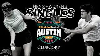 PPA Austin Open - Mens and Womens Singles