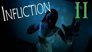 Infliction No Commentary Playthrough Part 2