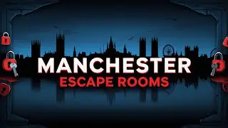 Best Escape Rooms in Manchester | Manchester Escape Rooms | Best Things to Do Indoors in Manchester