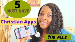 5 TOP CHRISTIAN APPS YOU NEED ON YOUR PHONE