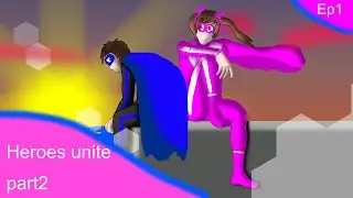The Adventures of Shadow Guy and Gamma gal s1 ep1 part2-heroes united