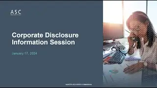 ASC 2024 Corporate Finance Disclosure Information Session