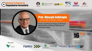 Simpósio Ferroviário 2020 - Prof. H. Sehitoglu (University of Illinois) - Fadiga termomecânica