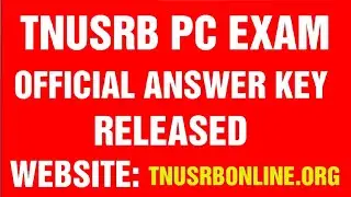 Tnusrb pc exam official answer key released check now