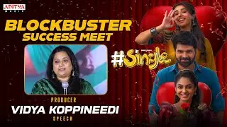 Producer Vidya Koppineedi Speech | #Single Blockbuster Success Meet | Sree Vishnu, Ketika, Ivana