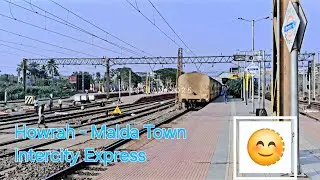 Howrah - Malda Town Intercity Express || #railtalks #vlog