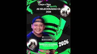 M&Aacute;RCIO OLIVEIRA 2026#CD#AS#SELECIONADAS#2026#I REI DO ARROCHA