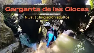Garganta de Gloces : Uno de los barrancos de iniciaci&oacute;n m&aacute;s bonitos del Pirineo