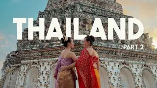 Thailand Travel Vlog | Part 2