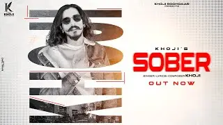 Sober (Official Audio) - Khoji