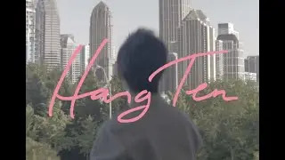 Hang Ten - Don't Get Me Started (Official Video)