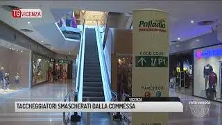 TG VICENZA (20/04/2018) - TACCHEGGIATORI SMASCHERATI DALLA COMMESSA