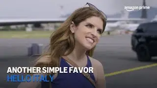 Another Simple Favor | Hello Italy | Amazon Prime