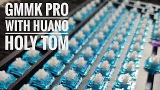 GMMK Pro with Huano Holy Tom Sound Test