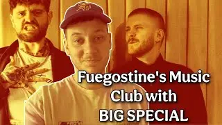 BIG SPECIAL - Their Story, Sound and Creative Process | Fuegostine's Music Club