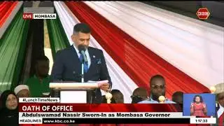 LIVE |  Mombasa Governor Abdulswamad Nassir first speech after being sworn in