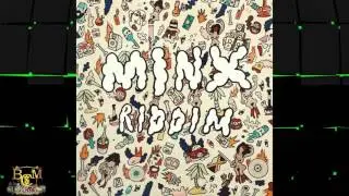Minx Riddim 2016 mix [BRUKKOUT PRODUCTIONS] (Dj CashMoney)