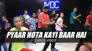 Pyaar Hota Kayi Baar Hai | Dance Video | Metro Dance Class | Vijay mahajan Choregraphy