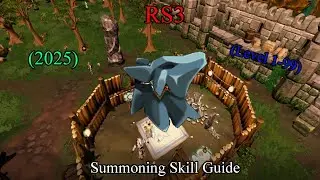 RS3: Summoning Skill Guide: 1-99 2025 🐺