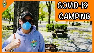 8 Easy Steps To Stay SAFE Camping During the Covid-19 Pandemic!