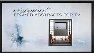 Framed Art for TV - Neutral Abstract Original Art - Vintage Elegant - #framedart #tvwallpaper