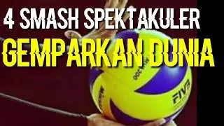 4 SMASH Ter-spektakuler [Skill DUNIA] Gila voli
