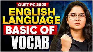 CUET PG English Language 2026 | Basics of Vocab