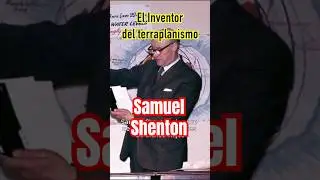 El hombre que invent&oacute; el terraplanismo moderno: Samuel Shenton