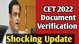 CET-2022 Document Verification shocking news...!!