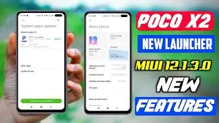 Poco x2 new launcher Update Nav bar | Miui 12.1.3.0 Stable Update | New Features 120Hz Refresh Rate