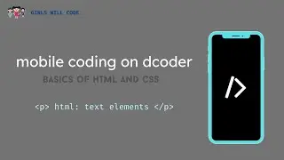 Episode 6: HTML Text Elements | Mobile Coding