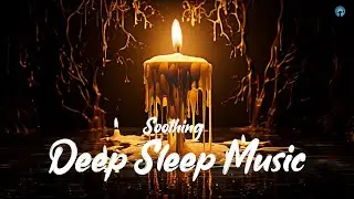 3 Hour Deep Sleep Music [06]: Healing Relaxation Music for Insomnia & Stress Relief 🌙✨