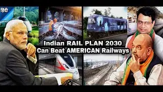 National Rail Plan 2030 | Indian Railways | Economy | Objectives | Vision 2024