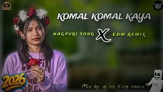 New trending nagpuri dj remix song #komal komal kaya x edm style remix dj ns king remix