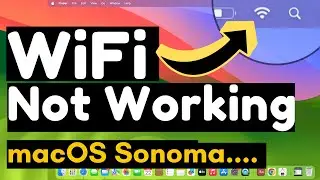[Fixed] WiFi Not Working on Mac in macOS Sonoma (2026) MacBook Pro, iMac, Mac Mini