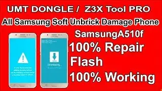UMT DONGLE /  Z3X Tool PRO !!  All Samsung Soft Unbrick & damage mobile 100% Repair !! Flash