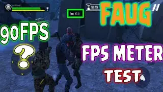 FAUG 60FPS Meter Test | 90FPS Fau G Not Working | 60 FPS Ultra Graphics FAUG Fearless United Guards