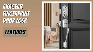REVIEW (2025): AkaGear Fingerprint Door Lock. Features