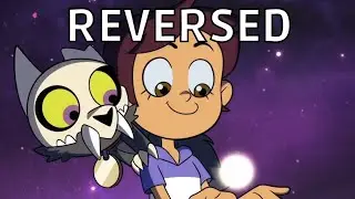 The Owl House season 2 intro but It's reversed