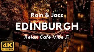 Edinburgh Jazz Music 3 Hours ~ Night Calm Peace Cafe Shop | Relax Cafe Vibe ♫