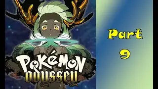 Pok&eacute;mon Odyssey - Part 9