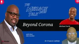 The Message Talk Show - Beyond Corona