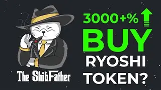 Ryoshi Token is on the MOVE | Should you BUY? #ShibFather #ShibaInu