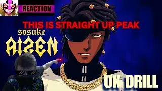 Reaction: AIZEN SOSUKE (BLEACH UK DRILL) YWACH DISS