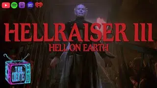 Hellraiser III: Chaos, Carnage & Cinebytes Return 💀 | Halloween Special + Season 3 Premiere