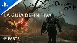Demon&acute;s Souls Remake. La gu&iacute;a definitiva (4&ordf; parte)