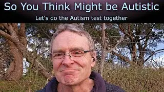 Taking the AQ50 Autism Spectrum Quotient Test | Self-Screening for Autism Traits in Adults.