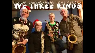 We Three Kings - Saxophone Quartet