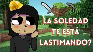 La soledad duele // Construyo una casa cuando estoy triste #2